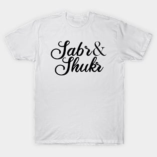 Islamic - Sabr and Shukr New Super T-Shirt